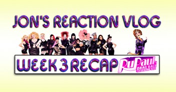 RuPaul’s Drag Race 6: Comedic Video Recap Week 3