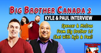 Spencer & McCrae Interview Kyle Shore and Paul Jackson from Big Brother Canada Season 2