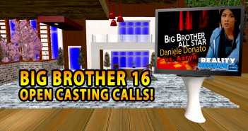 Big Brother 16 Open Casting Calls! Big Brother 16 Casting Calls
