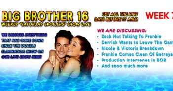 BIG BROTHER 16: Week 7 Live Feed & Show Spoilers!