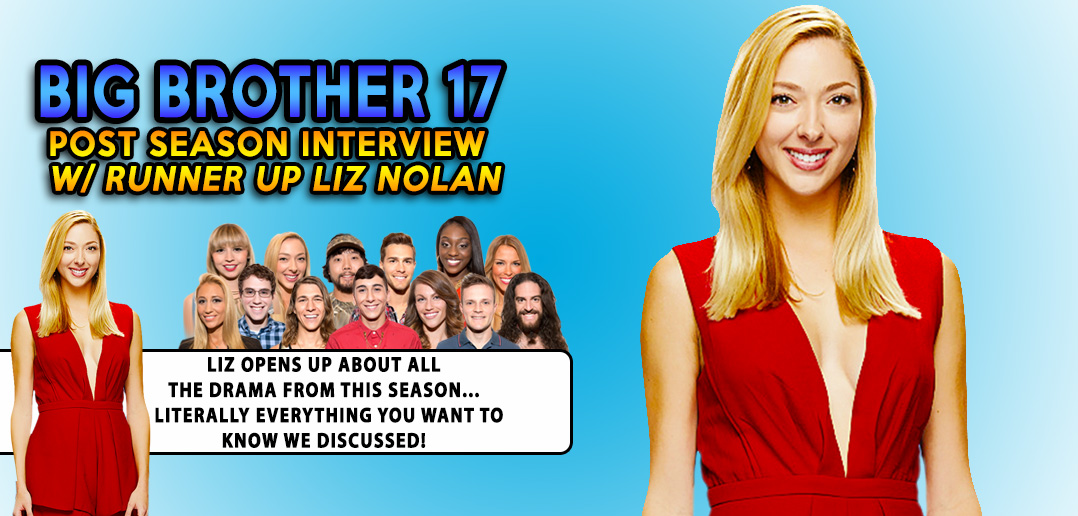 Liz Nolan Opens Up About BB17 Drama! Your Reality Recaps