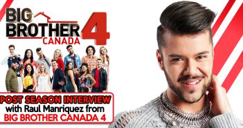 #BBCAN4 Post Season Interview: Raul Manriquez Big Brother Canada, Big Brother Canada 4, BBCAN4, Raul Manriquez, Your Reality Recaps