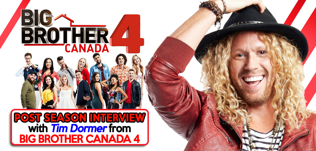 Bbcan4 Post Season Interview Tim Dormer Your Reality Recaps