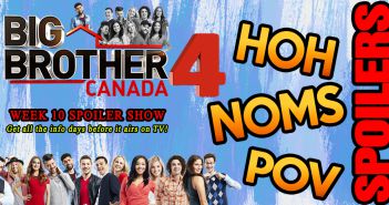 Big Brother Canada 4: Week 10 Live Feed and Spoilers Show