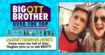 #BBOTT Teaghan (Alexs’ BF) Joins Us Live!