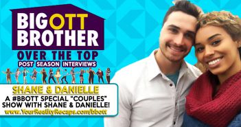 #BBOTT Couples Show: Shane & Danielle!