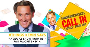 #BB19 SPECIAL: “Things Kevin Says” Advice Show