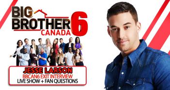 BBCAN6 JESSE LARSON JOINS US LIVE!