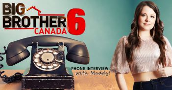 BBCAN6 PHONE INTERVIEW: Maddy Poplett