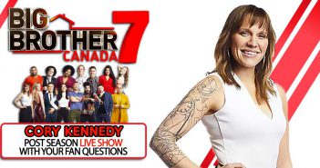 BBCAN7 POST SEASON WITH: Cory Kennedy