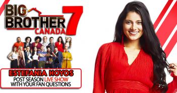 BBCAN7 POST SEASON WITH: Estefania Hoyos