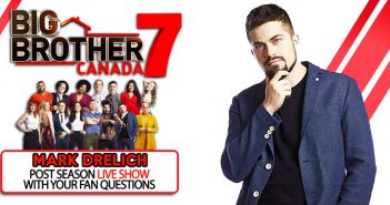 BBCAN7 POST SEASON WITH: Mark Drelich